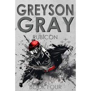 Tweedt, B.C. Greyson Gray: Rubicon: Volume 4 (The Greyson Gray Series) Tweedt, B.C. Greyson Gray: Rubicon: Volume 4 (The Greyson Gray Series)