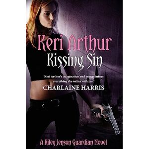 Arthur, Keri Kissing Sin: Number 2 in series (Riley Jenson Guardian) Arthur, Keri Kissing Sin: Number 2 in series (Riley Jenson Guardian)