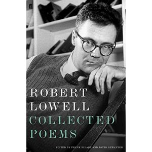 Lowell, Robert Collected Poems Lowell, Robert Collected Poems