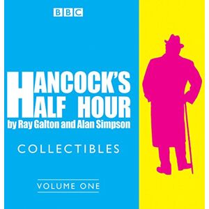 Galton, Ray Hancock's Half Hour Collectibles: Volume 1: Rarities from the BBC radio archive Galton, Ray Hancock's Half Hour Collectibles: Volume 1: Rarities from the BBC radio archive