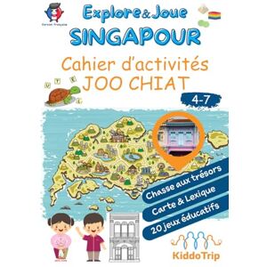 KiddoTrip SINGAPOUR Cahier d'activités JOO CHIAT (4-7 ans): Carnet d'activités et guide de voyage pour enfants pour découvrir le quartier de Little India à Singapour. (Explore & Joue à Singapour) KiddoTrip SINGAPOUR Cahier d'activités JOO CHIAT (4-7 ans): Carnet d'activités et guide de voyage pour enfants pour découvrir le quartier de Little India à Singapour. (Explore & Joue à Singapour)