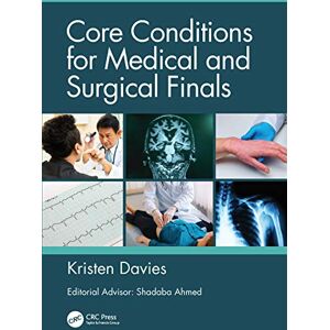 Davies, Kristen Core Conditions for Medical and Surgical Finals Davies, Kristen Core Conditions for Medical and Surgical Finals
