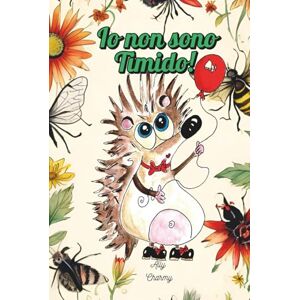 Charmy, Ally Io non sono Timido!: Un libro sull'autostima e l'unicità per bambini con giochi, indovinelli, disegni da colorare e la possibilità di partecipare al ... illustrazione". Potremmo scegliere la tua! Charmy, Ally Io non sono Timido!: Un libro sull'autostima e l'unicità per bambini con giochi, indovinelli, disegni da colorare e la possibilità di partecipare al ... illustrazione". Potremmo scegliere la tua!