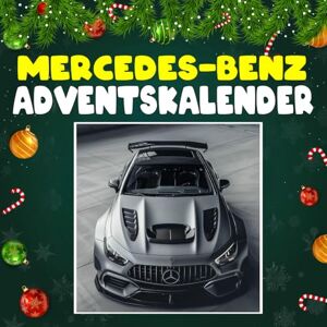 Moran, Brandon K. Mercedes-Benz Adventskalender: Mit 24 Bildern und spannenden Fakten über Mercedes-Benz, seine ikonischen Fahrzeuge und die Innovationen, die automobile Eleganz und Leistung verbinden Moran, Brandon K. Mercedes-Benz Adventskalender: Mit 24 Bildern und spannenden Fakten über Mercedes-Benz, seine ikonischen Fahrzeuge und die Innovationen, die automobile Eleganz und Leistung verbinden