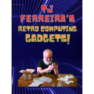 Mundy, Jay TJ Ferreira's Retro Computing Gadgets Mundy, Jay TJ Ferreira's Retro Computing Gadgets