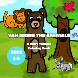 Talisa, June YAH Made the Animals (DRBY Toddler Coloring Book Series) Talisa, June YAH Made the Animals (DRBY Toddler Coloring Book Series)