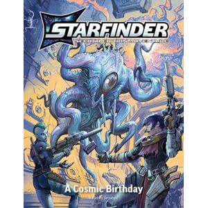 Jarzabski, Jenny Starfinder Second Edition Playtest Adventure: A Cosmic Birthday (Playtest Adventures, 1) Jarzabski, Jenny Starfinder Second Edition Playtest Adventure: A Cosmic Birthday (Playtest Adventures, 1)