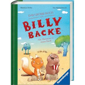Orths, Markus Das große Buch von Billy Backe: Alle Abenteuer in einem Band Orths, Markus Das große Buch von Billy Backe: Alle Abenteuer in einem Band
