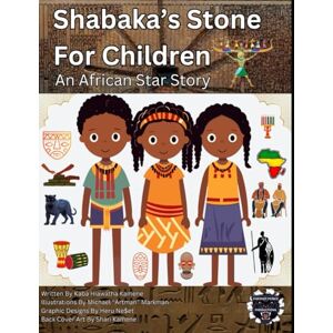 Kamene, Kaba Hiawatha Shabaka's Stone For Children (Revised) Kamene, Kaba Hiawatha Shabaka's Stone For Children (Revised)