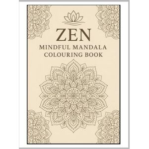 Passmore, Emily Zen Mindful Mandala Colouring Book Passmore, Emily Zen Mindful Mandala Colouring Book