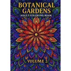 Studios, Glass Garden Botanical Mandala Coloring Book for Adults: Relaxing Floral & Garden Mandalas for Stress Relief, Mindfulness & Creativity (Volume 2): Beautiful ... Gardens Adult Coloring Book Series) Studios, Glass Garden Botanical Mandala Coloring Book for Adults: Relaxing Floral & Garden Mandalas for Stress Relief, Mindfulness & Creativity (Volume 2): Beautiful ... Gardens Adult Coloring Book Series)