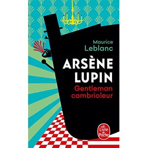 Leblanc, Maurice Arsene Lupin gentleman cambrioleur (Ldp Policiers) Leblanc, Maurice Arsene Lupin gentleman cambrioleur (Ldp Policiers)