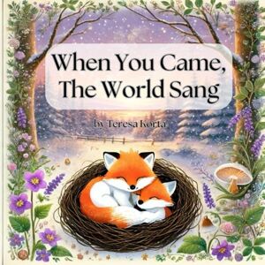 Korta, Teresa When You Came, The World Sang Korta, Teresa When You Came, The World Sang