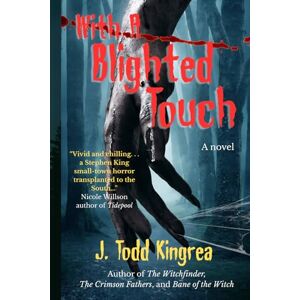 Kingrea, J. Todd With A Blighted Touch Kingrea, J. Todd With A Blighted Touch