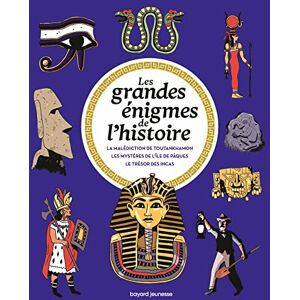 Hédelin, Pascale Les grandes énigmes de l'Histoire Civilisations: La malédiction de Toutankhamon ; Les mystères de l'île de Pâques ; Le trésor des Incas Hédelin, Pascale Les grandes énigmes de l'Histoire Civilisations: La malédiction de Toutankhamon ; Les mystères de l'île de Pâques ; Le trésor des Incas