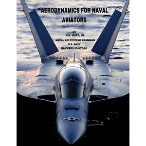Systems Command, U.S. Navy Naval Air Aerodynamics for Naval Aviators Systems Command, U.S. Navy Naval Air Aerodynamics for Naval Aviators