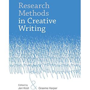 Creative Labs Research Methods in Creative Writing Creative Labs Research Methods in Creative Writing
