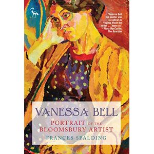 Spalding, Frances Vanessa Bell: Portrait of the Bloomsbury Artist Spalding, Frances Vanessa Bell: Portrait of the Bloomsbury Artist