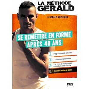 Michiara, Gérald La méthode Gérald Se remettre en forme après 40 ans: Programme en 6 semaines 2 à 4 séances par semaine Vidéos inédites Michiara, Gérald La méthode Gérald Se remettre en forme après 40 ans: Programme en 6 semaines 2 à 4 séances par semaine Vidéos inédites