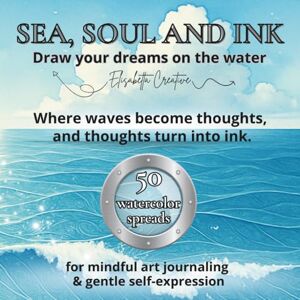 Creative Labs Sea, Soul and Ink – Draw your dreams on the water: A visual notebook for adults with 50 watercolor spreads and flowing patterns – featuring space for ... with inspirational quotes for reflection. Creative Labs Sea, Soul and Ink – Draw your dreams on the water: A visual notebook for adults with 50 watercolor spreads and flowing patterns – featuring space for ... with inspirational quotes for reflection.