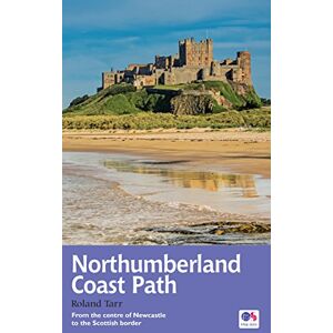 Roland Northumberland Coast Path: Recreational Path Guide (Trail Guides) Roland Northumberland Coast Path: Recreational Path Guide (Trail Guides)
