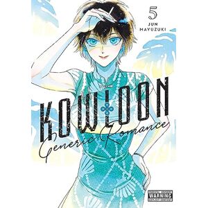 Mayuzuki, Jun Kowloon Generic Romance, Vol. 5: Volume 5 (KOWLOON GENERIC ROMANCE GN) Mayuzuki, Jun Kowloon Generic Romance, Vol. 5: Volume 5 (KOWLOON GENERIC ROMANCE GN)