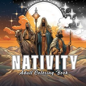 Spaces, Coloring Nativity: Colouring books for adults with 60 sketches of nativity. Spaces, Coloring Nativity: Colouring books for adults with 60 sketches of nativity.