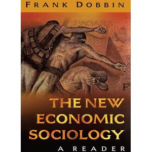Philosophy The New Economic Sociology: A Reader Philosophy The New Economic Sociology: A Reader