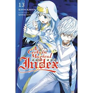 Kamachi, Kazuma A Certain Magical Index, Vol. 13: Volume 13 (CERTAIN MAGICAL INDEX LIGHT NOVEL SC) Kamachi, Kazuma A Certain Magical Index, Vol. 13: Volume 13 (CERTAIN MAGICAL INDEX LIGHT NOVEL SC)