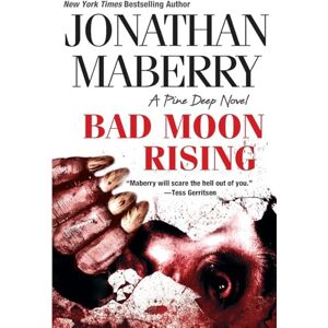 Maberry, Jonathan Bad Moon Rising: 3 (A Pine Deep Novel) Maberry, Jonathan Bad Moon Rising: 3 (A Pine Deep Novel)