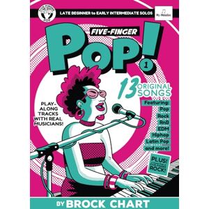 Chart, Brock Five-Finger Pop! Book 1: Late Beginner to Early Intermediate Piano Solos Chart, Brock Five-Finger Pop! Book 1: Late Beginner to Early Intermediate Piano Solos