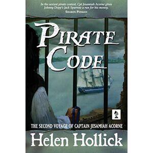 Hollick, Helen Pirate Code: 2 (Capt.Jesamiah Acorne) Hollick, Helen Pirate Code: 2 (Capt.Jesamiah Acorne)