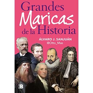 Sanjuán (@Otto_Mas), Álvaro J. Grandes maricas de la historia (Somos B) Sanjuán (@Otto_Mas), Álvaro J. Grandes maricas de la historia (Somos B)