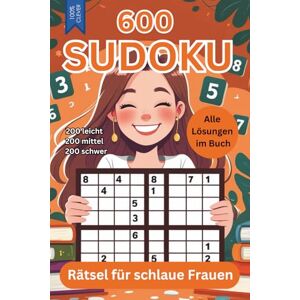 Wesselmann, Guido 600 Sudoku Rätsel für schlaue Frauen 200 leicht 200 mittel 200 schwer Geschenkbuch: Geschenke Buchgeschenk mit allen Lösungen im Buch Geburtstag Mitbringsel Wesselmann, Guido 600 Sudoku Rätsel für schlaue Frauen 200 leicht 200 mittel 200 schwer Geschenkbuch: Geschenke Buchgeschenk mit allen Lösungen im Buch Geburtstag Mitbringsel