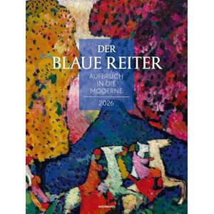 Der Blaue Reiter Kalender 2026 Aufbruch in die Moderne: Farbintensiver Kunst-Kalender im großen Hochformat (50x66 cm) Expressionismus Der Blaue Reiter Kalender 2026 Aufbruch in die Moderne: Farbintensiver Kunst-Kalender im großen Hochformat (50x66 cm) Expressionismus