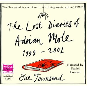 Sue Townsend The Lost Diaries of Adrian Mole 1999-2001: 6 (Adrian Mole Series) Sue Townsend The Lost Diaries of Adrian Mole 1999-2001: 6 (Adrian Mole Series)