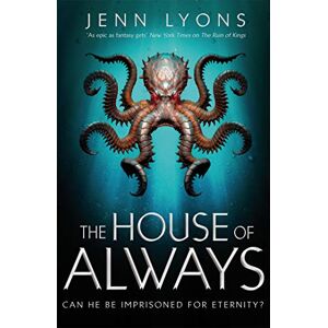 Lyons, Jenn The House of Always: 4 (A Chorus of Dragons, 4) Lyons, Jenn The House of Always: 4 (A Chorus of Dragons, 4)