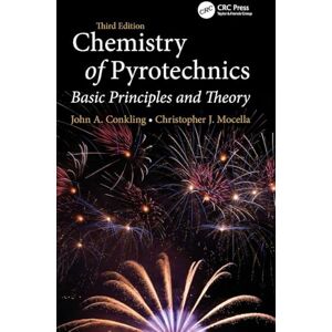Mocella, Chris Chemistry of Pyrotechnics: Basic Principles and Theory, Third Edition Mocella, Chris Chemistry of Pyrotechnics: Basic Principles and Theory, Third Edition
