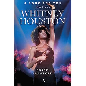 Crawford, Robyn A song for you Moje życie z Whitney Houston Crawford, Robyn A song for you Moje życie z Whitney Houston