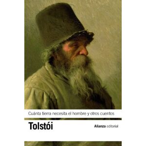 Tolstói, Lev Cuánta tierra necesita el hombre y otros cuentos (El libro de bolsillo Bibliotecas de autor Biblioteca Tolstoi) Tolstói, Lev Cuánta tierra necesita el hombre y otros cuentos (El libro de bolsillo Bibliotecas de autor Biblioteca Tolstoi)