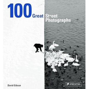Gibson 100 Great Street Photographs Gibson 100 Great Street Photographs