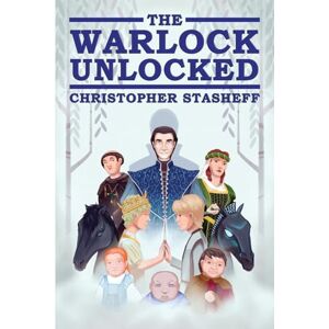 Stasheff, Christopher The Warlock Unlocked: 3 (The Warlock of Gramarye) Stasheff, Christopher The Warlock Unlocked: 3 (The Warlock of Gramarye)