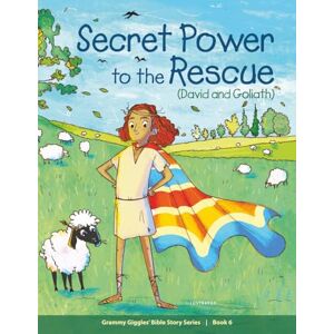 West, Claudia Sue Secret Power to the Rescue: David and Goliath (Grammy Giggles Bible Story Books) West, Claudia Sue Secret Power to the Rescue: David and Goliath (Grammy Giggles Bible Story Books)