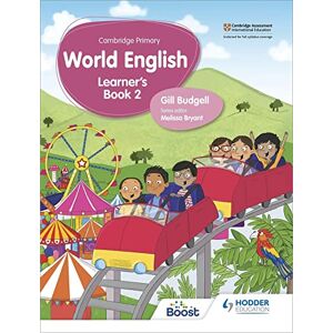 Budgell, Gill Cambridge Primary World English Learner's Book Stage 2: For English as a Second Language (Hodder Cambridge Primary English as a Second Language) Budgell, Gill Cambridge Primary World English Learner's Book Stage 2: For English as a Second Language (Hodder Cambridge Primary English as a Second Language)