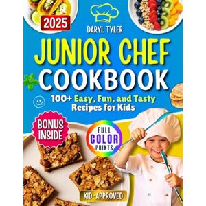 Tyler, Daryl Junior Chef Cookbook: 100+ Easy, Fun, and Tasty Recipes for Kids Tyler, Daryl Junior Chef Cookbook: 100+ Easy, Fun, and Tasty Recipes for Kids