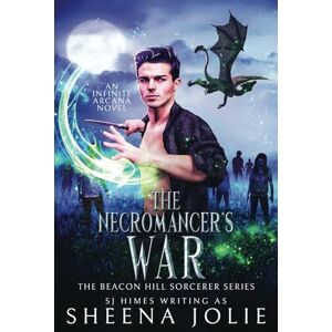 Jolie, Sheena The Necromancer's War: 7 (The Beacon Hill Sorcerer) Jolie, Sheena The Necromancer's War: 7 (The Beacon Hill Sorcerer)