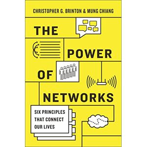 Brinton, Christopher G. The Power of Networks – Six Principles That Connect Our Lives Brinton, Christopher G. The Power of Networks – Six Principles That Connect Our Lives