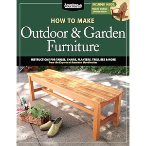 Randy Johnson How to Make Outdoor & Garden Furniture: Instructions for Tables, Chairs, Planters, Trellises & More from the Experts at American Woodworker (Fox ... Projects (American Woodworker (Paperback)) Randy Johnson How to Make Outdoor & Garden Furniture: Instructions for Tables, Chairs, Planters, Trellises & More from the Experts at American Woodworker (Fox ... Projects (American Woodworker (Paperback))