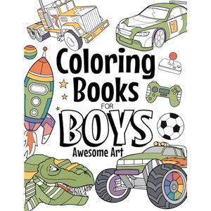 Foundation, The Future Teacher Coloring Books For Boys Awesome Art: Ages 4-8: Contains Dinosaurs, Trucks, Superheroes And More Foundation, The Future Teacher Coloring Books For Boys Awesome Art: Ages 4-8: Contains Dinosaurs, Trucks, Superheroes And More