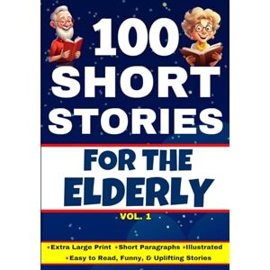 Books, Mountain Top 100 Short Stories For The Elderly: Cheerful Illustrations Extra Large Print & Easy to Read Short Paragraphs Perfect to Stimulate Memory Funny ... Stories for Seniors & Quick Read Lovers) Books, Mountain Top 100 Short Stories For The Elderly: Cheerful Illustrations Extra Large Print & Easy to Read Short Paragraphs Perfect to Stimulate Memory Funny ... Stories for Seniors & Quick Read Lovers)